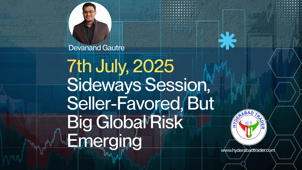 Nifty behaviour Devanand Gautre 7th July 2025