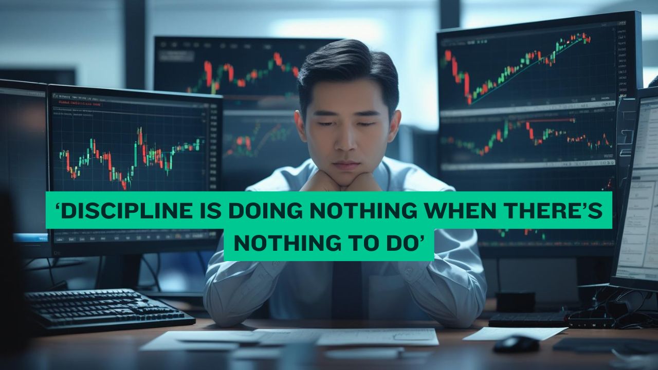 disciplined trader mindset
patient trading strategy
stock trading psychology
no trade no loss
emotional control in trading
wait for setup
